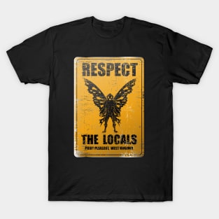 Mothman, Point Pleasant, West Virginia, Respect the Locals T-Shirt